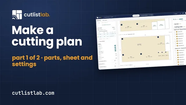 Guide video: Make a cutting plan: parts and sheet